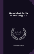 Memorials of the Life of John Gregg, D.D