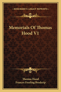 Memorials of Thomas Hood V1