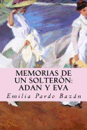 Memorias de un solter?n: Adan y Eva