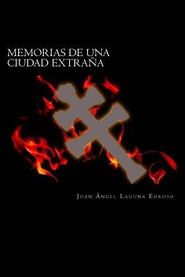 Memorias de una ciudad extrana: Adraga - Tras el D?a del Sol Negro - Gorgona Pulp Ediciones (Editor), and Laguna Edroso, Juan Angel