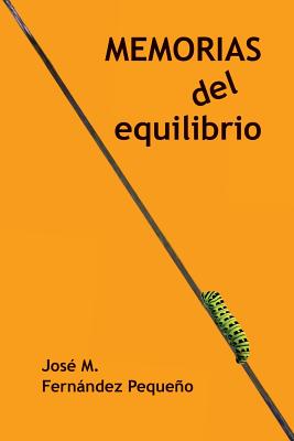 Memorias del equilibrio - Garcia Alonso, Margarita (Illustrator), and Fernandez Pequeno, Jose M