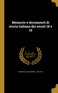 Memorie E Documenti Di Storia Italiana Dei Secoli 18 E 19