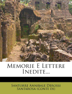 Memorie E Lettere Inedite...