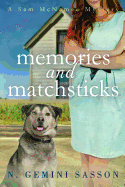 Memories and Matchsticks (a Sam McNamee Mystery)
