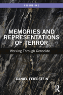 Memories and Representations of Terror: Working Through Genocide