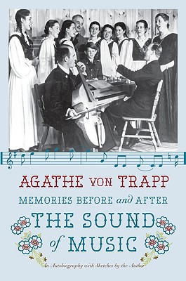 Memories Before and After the Sound of Music: An Autobiography - Von Trapp, Agathe