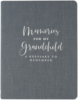 Memories for My Grandchild (Modern Classic Edition) - Peter Pauper Press, Inc (Creator)