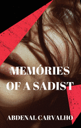 Memories of a Sadist: Fiction Romance