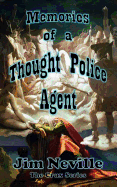 Memories of a Thought Police Agent: (crux Series Book 4)