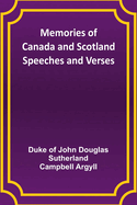 Memories of Canada and Scotland - Speeches and Verses