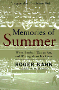 Memories of Summer: When Baseball Was an Art and Writing about It a Game