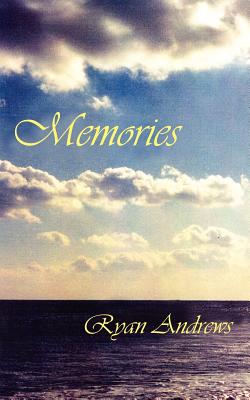 Memories - Andrews, Ryan