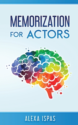 Memorization for Actors - Ispas, Alexa