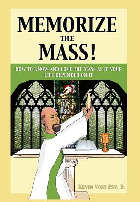 Memorize the Mass! - Vost, Kevin