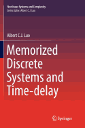 Memorized Discrete Systems and Time-Delay