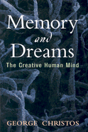 Memory and Dreams: The Creative Human Mind