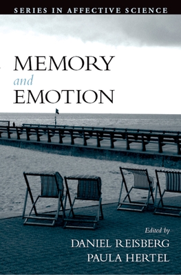 Memory and Emotion - Reisberg, Daniel (Editor), and Hertel, Paula (Editor)