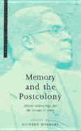 Memory and the Postcolony: African Anthropology and the Critique of Power