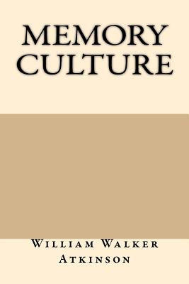 Memory Culture - Atkinson, William Walker