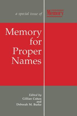 Memory for Proper Names: A Special Issue of Memory - Burke, Deborah M (Editor), and Cohen, Gillian (Editor)
