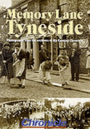 Memory Lane Tyneside: Photographs from the Archives of the Evening Chronicle - "Evening Chronicle"