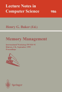 Memory Management: International Workshop Iwmm 95, Kinross, UK, September 27 - 29, 1995. Proceedings