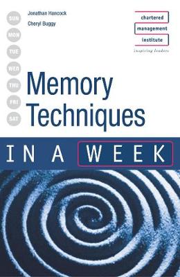 Memory Techniques in a Week - Hancock, Jonathan, and Buggy, Cheryl