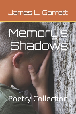 Memory's Shadows: Poetry Collection - Garrett, James L