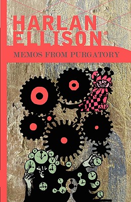 Memos from Purgatory - Ellison, Harlan