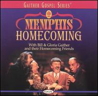 Memphis Homecoming - Bill Gaither/Gloria Gaither/Homecoming Friends