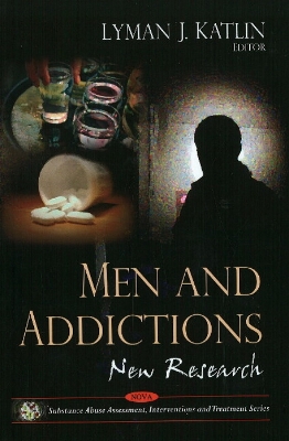 Men and Addictions - Katlin, Lyman J