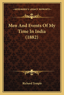 Men And Events Of My Time In India (1882)