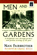 Men and gardens.
