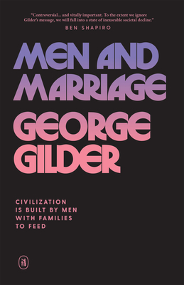 Men and Marriage - Gilder, George