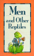 Men and Other Reptiles