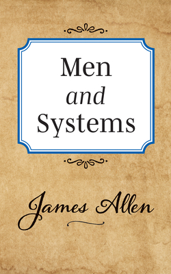 Men and Systems - Allen, James