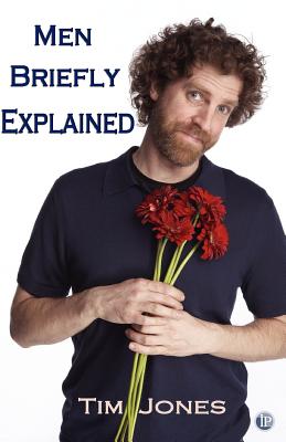 Men Briefly Explained - Jones, Tim