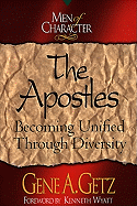 Men of Character: The Apostles: Becoming Unified Through Diversity