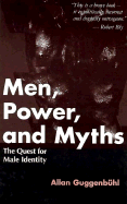 Men, Power and Myths