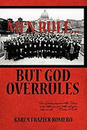 Men Rule... But God Overrules