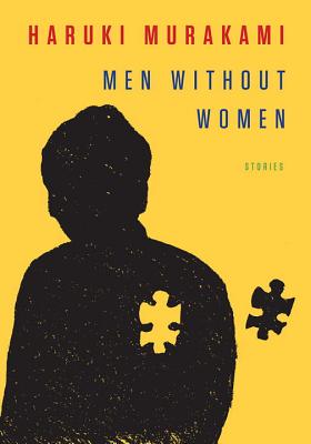 Men Without Women: Stories - Murakami, Haruki