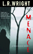 Menace: An Edwina Henderson Mystery - Wright, L R