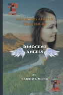 Menacing Angels: Innocent Angels