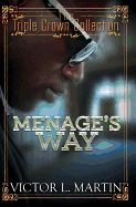 Menage's Way: Triple Crown Collection