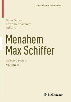 Menahem Max Schiffer: Selected Papers Volume 2 - Duren, Peter (Editor), and Zalcman, Lawrence (Editor)