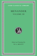 Menander, Volume III: Samia. Sikyonioi. Synaristosai. Phasma. Unidentified Fragments