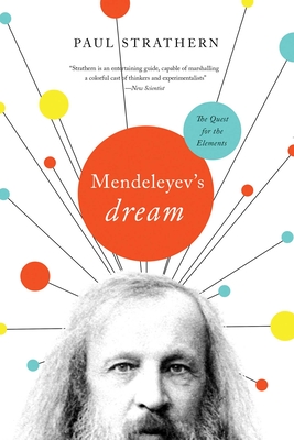 Mendeleyev's Dream: The Quest for the Elements - Strathern, Paul