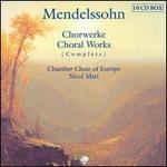 Mendelssohn: Choral Works (Complete)