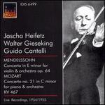 Mendelssohn: Concerto for Violin & Orchestra, Op. 64; Mozart: Concerto No. 21 for Piano & Orchestra, KV. 467 - Jascha Heifetz (violin); Walter Gieseking (piano); New York Philharmonic; Guido Cantelli (conductor)