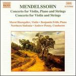 Mendelssohn: Concerto for Violin, Piano and Strings; Concerto for Violin and Strings